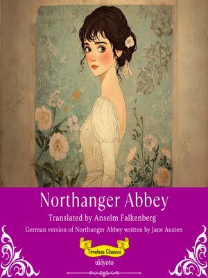 cover image of Northanger Abbey German Version | Timeless Classics